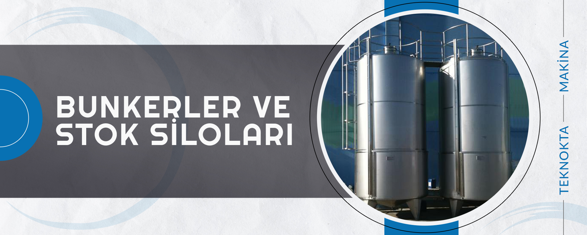 Bunkerler ve Stok Siloları